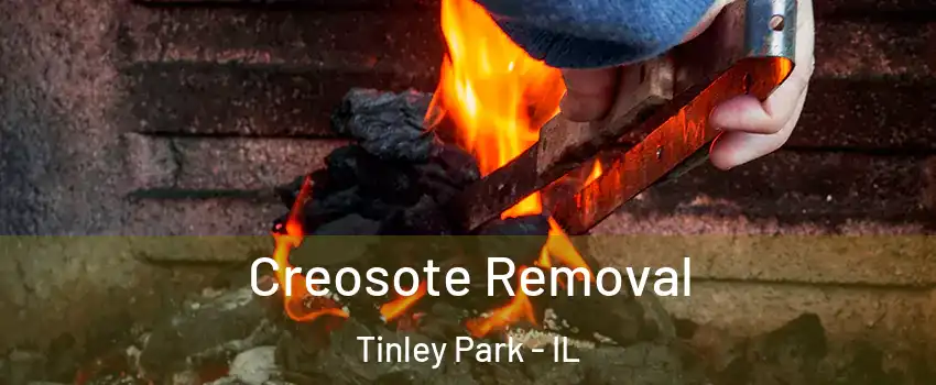  Creosote Removal Tinley Park - IL